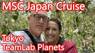 MSC Japan Cruise Debarkation Day and Tokyo TeamLab Planets - Make the Most of The Last Day in Tokyo
