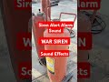SIREN ALERT ALARM SOUND AIR RAID SIREN SOUND EFFECT Warsiren Mockdrill मॉकड्रिल ऑ�