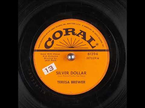 Silver Dollar ~ Teresa Brewer with Chorus and Orchestra (1955)