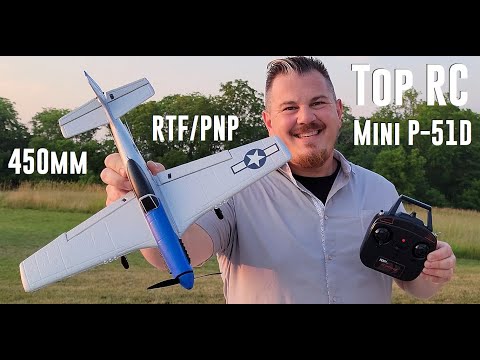 Top RC - Mini P-51D - 450mm - Unbox, Build, & Maiden Flight