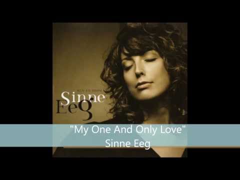 Sinne Eeg - My One And Only Love
