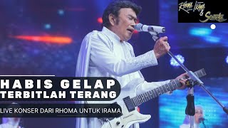 Download lagu RHOMA IRAMA & SONETA GROUP - HABIS GELAP TERBITLAH TERANG (LIVE) mp3