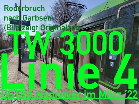 ÜSTRA Hannover  Linie 4 (Roderbruch  FR  Garbsen) TW3000  Sonntag 13.3.22  komplett live