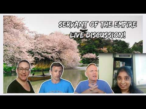 Servant of the Empire Discussion! | ft. Derri, Josh, and Anitha!