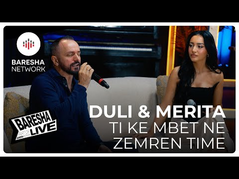 Duli x Merita Latifi - Ti ke mbet ne zemren time LIVE 2025