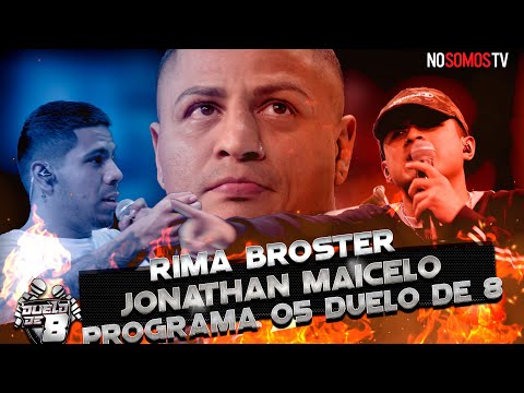 RIMA BROSTER - DUELO DE 8  "Jonathan Maicelo (Strike VS Skill)" / Programa 05