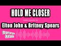 Elton John & Britney Spears - Hold Me Closer (Karaoke Version)