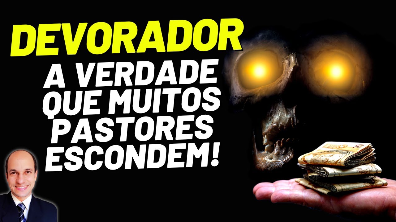 Existe um DÊMONIO que age na vida dos não dizimistas? Conheça o DEVORADOR...
