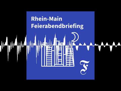 Video Thumbnail: F.A.Z. Rhein-Main Feierabendbriefing vom 31.07.2026 - F.A.Z. Rhein-Main Feierabendbriefing