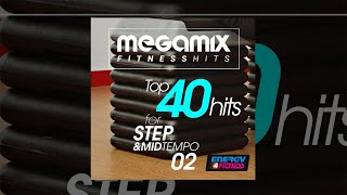 E4F - Megamix Fitness Top 40 Hits For Step & Mid Tempo 02 - Fitness & Music 2018