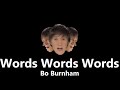 Words Words Words (Studio) w/ Lyrics - Bo Burnham