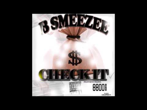 B Smeezee - Check It Ft Trappa