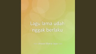 Download lagu Lagu lama udah nggak berlaku mp3
