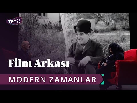 Modern Zamanlar (Modern Times) | Film Arkası 71. Bölüm