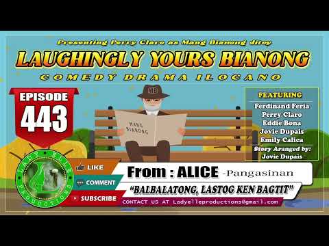 LAUGHINGLY YOURS BIANONF #148 COMPILATION | ILOCANO DRAMA | LADY ELLE PRODUCTIONS