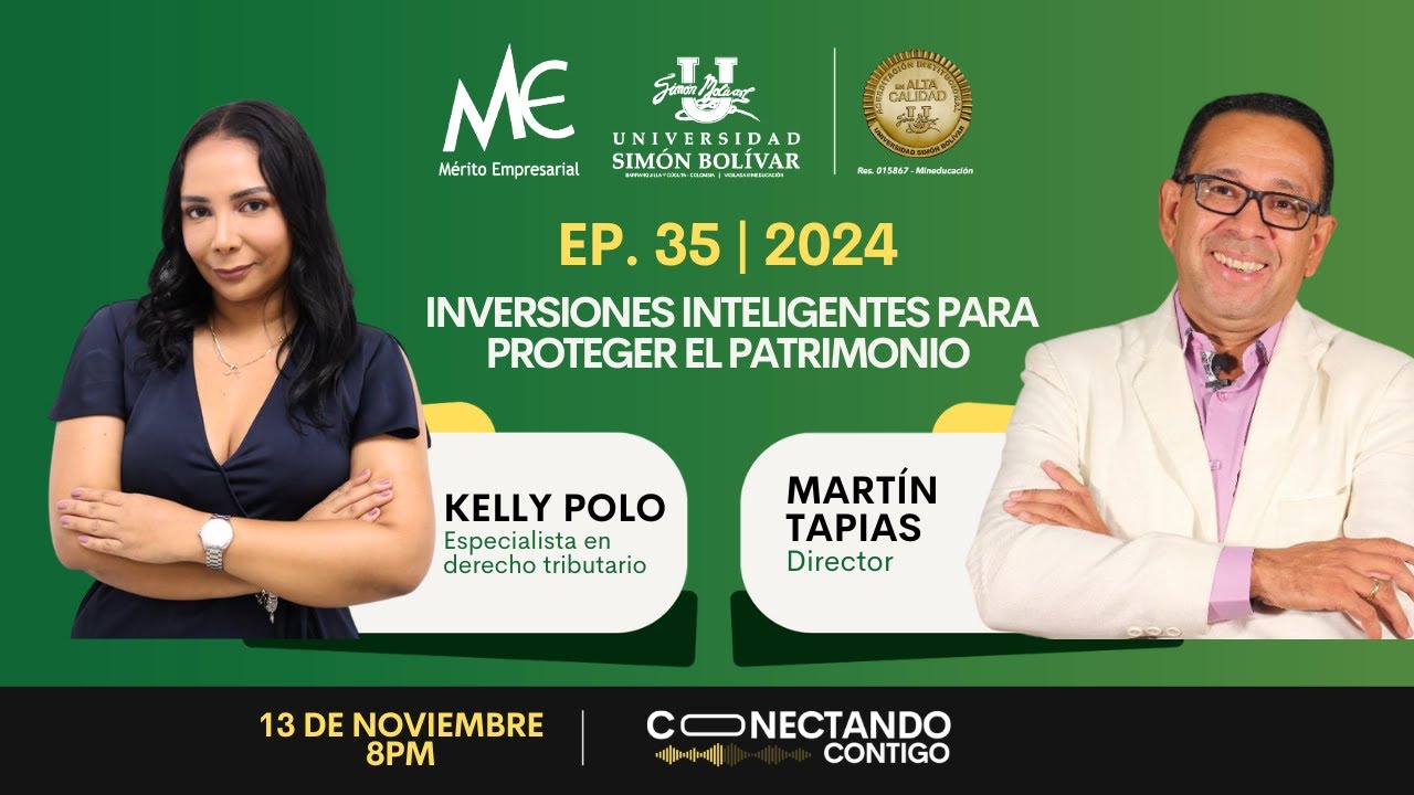 EP 35 | 2024: INVERSIONES INTELIGENTES PARA PROTEGER EL PATRIMONIO - KELLY POLO