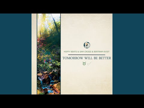 Tomorrow Will Be Better