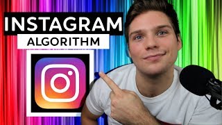 Instagram Algorithm EXPLAINED!!! (2019)