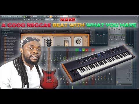 HOW TO MAKE GOOD REGGAE BEATS WITH WHAT YOU HAVE (FULL TUTORIAL)
