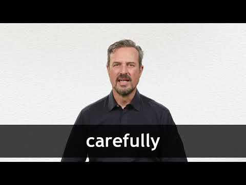 Careully CAREFULLY 释义 | 柯林斯英语词典