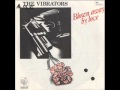 The Vibrators  'Blown Away By Love'  1985)