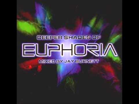 Deeper Shades of Euphoria Mixed by Jay Burnett