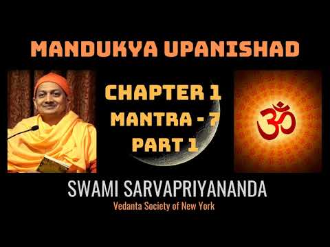 7. Mandukya Upanishad | Chapter 1 Mantra 7 - Part 1 | Swami Sarvapriyananda