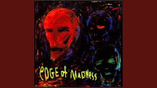 Edge of Madness (Studio Version) (Bonus Track)