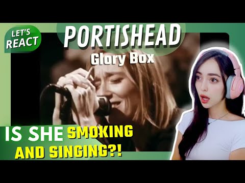 FIRST TIME REACTING to Portishead  - Glory Box
