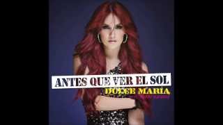 Dulce Maria - Antes Que Ver El Sol (Portugués Version) [feat. Manu Gavassi]