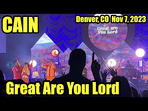 Cain - Great Are You Lord (with David Leonard and Katy Nicole)