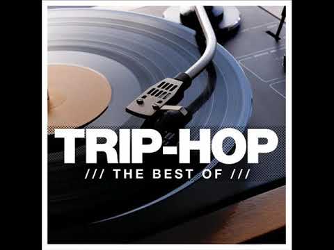 Trip Hop Mix The Best Of 2014