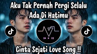 Download lagu AKU TAK PERNAH PERGI SELALU ADA DI HATIMU - CINTA SEJATI BUNGA CITRA LESTARI COVER mp3