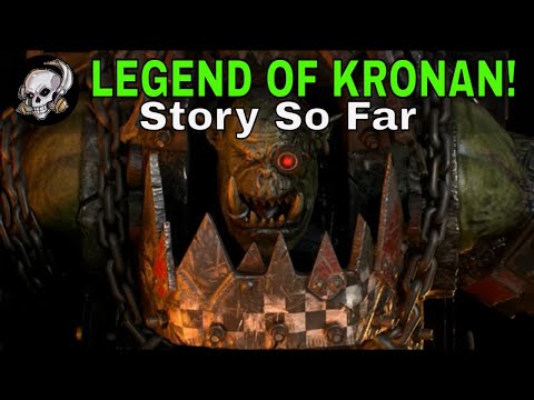 KRONAN DA KUNNIN - STORY SO FAR ORKS