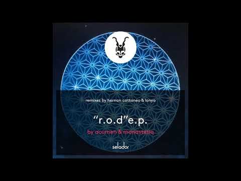 Acumen & Monastetiq - ROD (Hernan Cattaneo & Lonya Remix) - Selador Recordings