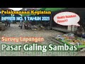 Survey Rencana Relokasi Pasar Galing Sambas Perjalanan Dinas Ke Sambas