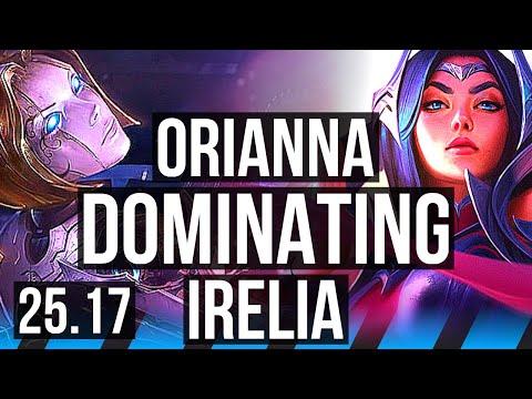 ORIANNA vs IRELIA (MID) | Comeback, 69% winrate, 42k DMG, Dominating | KR Grandmaster | 25.17