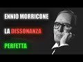 Ennio Morricone e la Dissonanza Perfetta - Pietro Deledda Ennio Morricone e la Dissonanza Perfetta