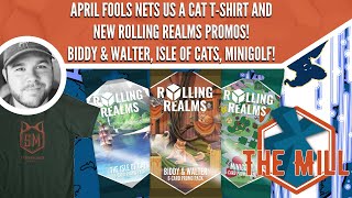 April Fools Nets Us A Cat T-shirt and Rolling Realms Promos - The Mill