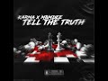 Karma 256 Tell The Truth Ft MBM Dee Official Audio Prod ENRGY