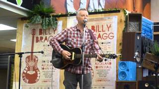 Billy Bragg plays &#39;Never Buy The Sun&#39; (Live at Real Groovy, Auckland, NZ 2012)