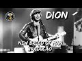 Dion - New Breed Of Man (Tradução / Legendado)