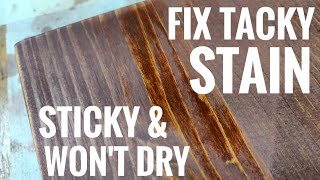 FIX Tacky Stain - Applied Too Much - Waited Too Long - Stain Too Light - Common Beginner Problems