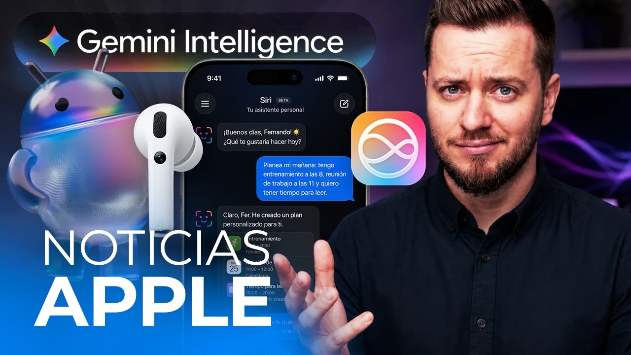 iOS 27 rediseña Siri por completo, llega Gemini Intelligence, AirPods con cámara y más noticias