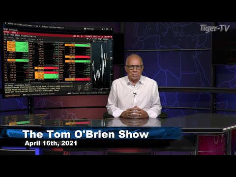 April 16th, Tom O'Brien Show on TFNN - 2021