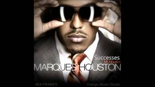 Do You Mind - Marques Houston  [Successes 2013 ] HQ