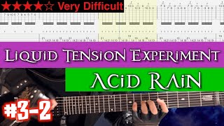Liquid Tension Experiment - Acid Rain (Riff) #3-2【BPM=90~140 + Gt,BaTAB】