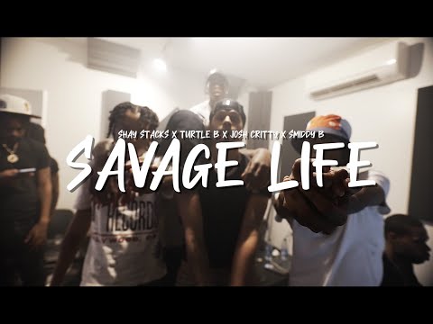 SAVAGE LIFE - SHAY STACKS x TURTLE B x JOSH GRITTY x SMIDDY B