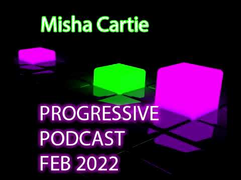Misha Cartie - Progressive podcast february 2022. Progressive house / melodic techno / house