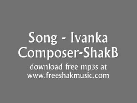 Ivanka - ShakB - Original song